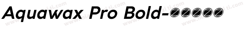 Aquawax Pro Bold字体转换